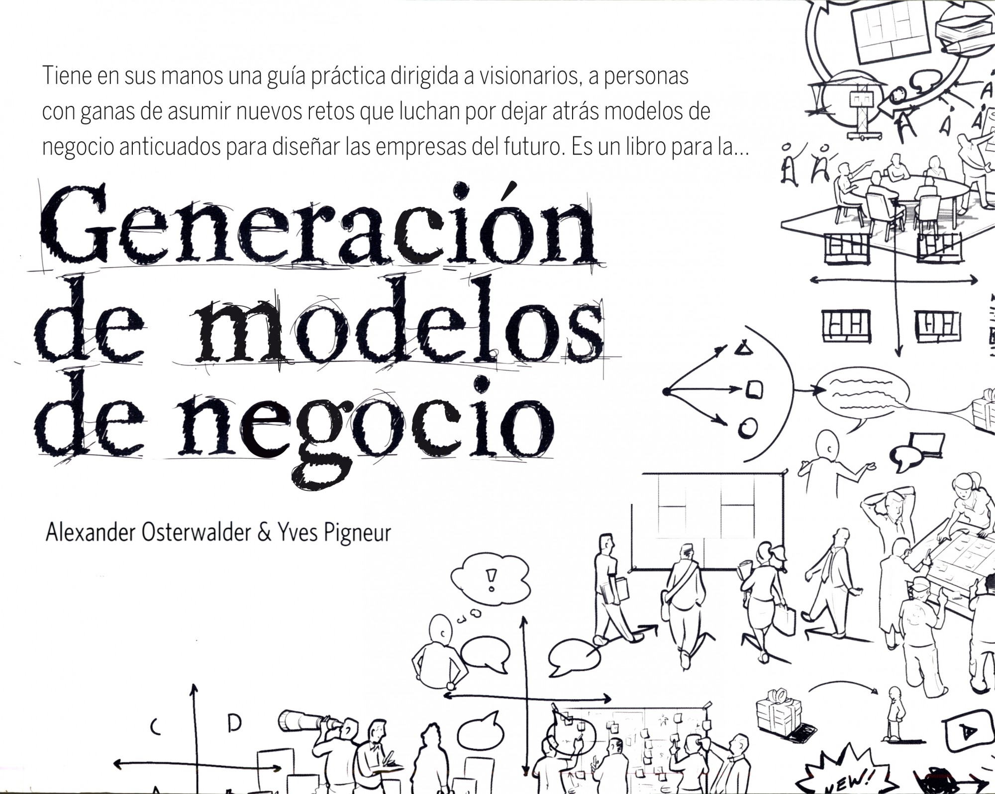 Resultado de imagen para GeneraciÃ³n de modelos de negocio: un manual para visionarios, revolucionarios y retadores. - 3a ediciÃ³n