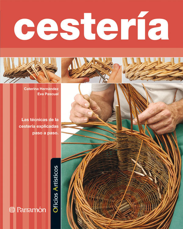 Cesteria. Oficios Artisticos por Caterina Hernandez