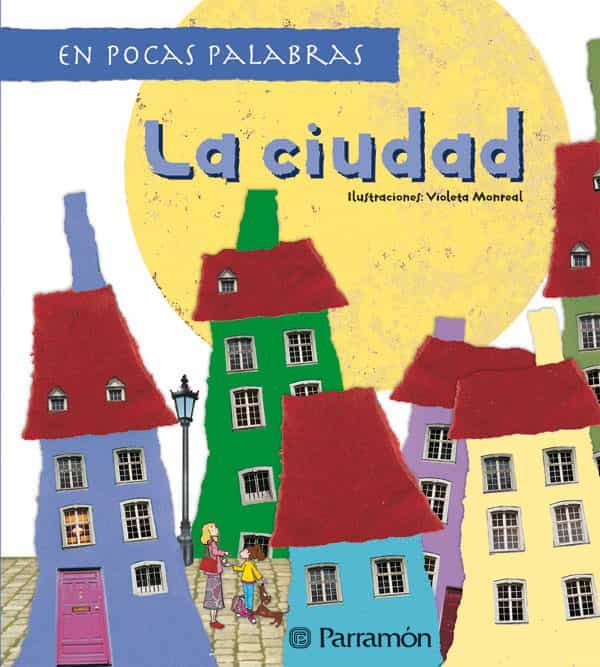 La Ciudad (en Pocas Palabras) por Vv.aa.