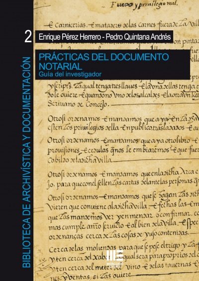 Practicas Del Documento Notarial: Guia Del Investigador por Enrique Perez Herrero;
Pedro Quintana Andres