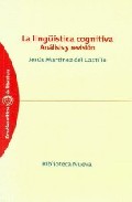La Lingüistica Cognitiva: Analisis Y Revision por Jesus Martinez De Castillo