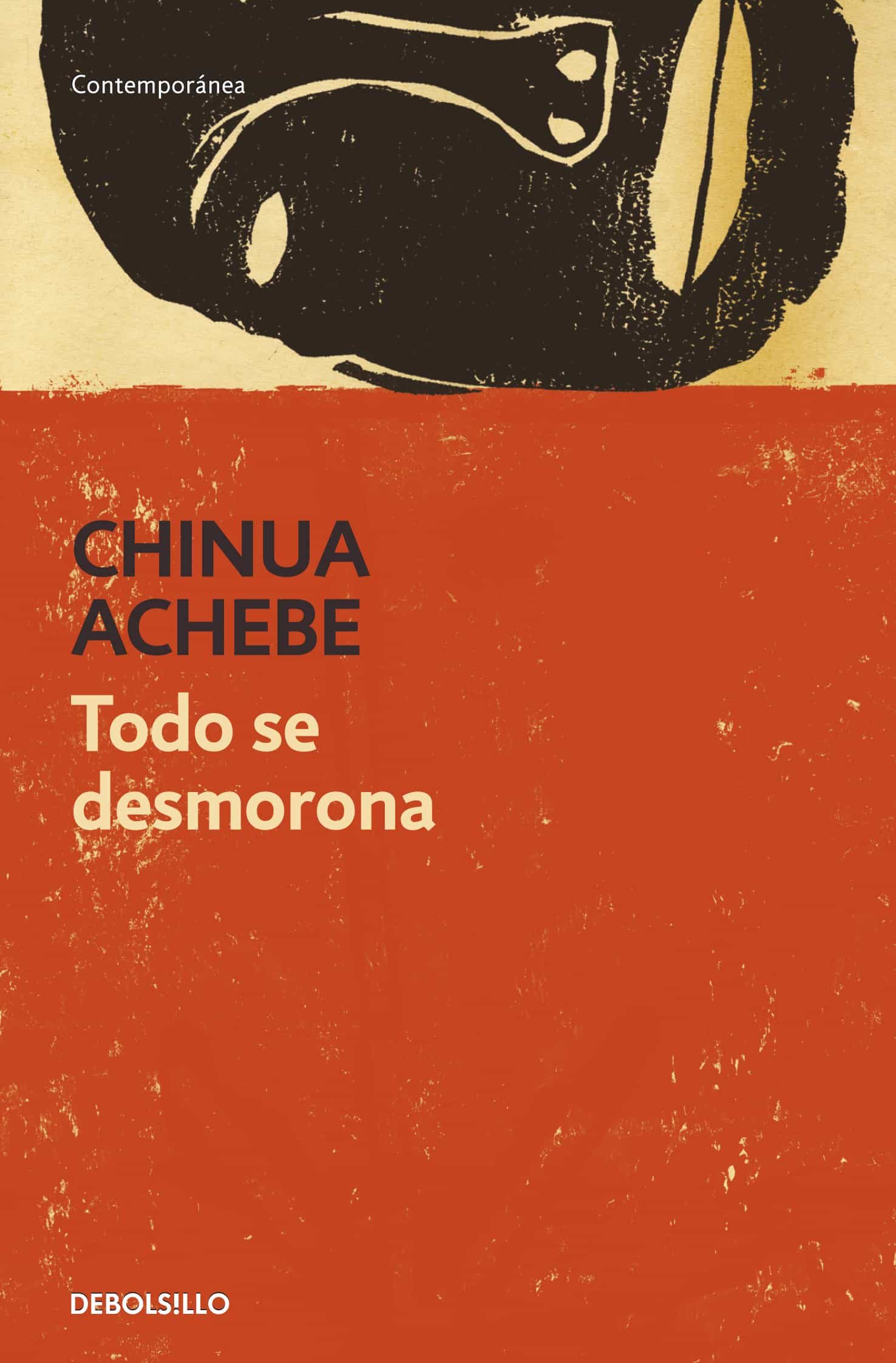 Todo Se Desmorona por Chinua Achebe