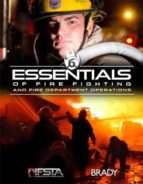 ESSENTIALS OF FIRE FIGHTING AND FIRE DEPARTMENT OPERATIONS (6TH REV. ED.)