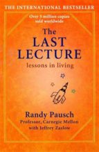 the last lecture: lessons in living-randy pausch-9780340978504 the last lecture: lessons in living-randy pausch-9780340978504