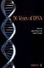 50 Years of dna EPUB PDF por Julie claytoncarina dennis 978-1403914804
