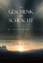 das geschenk der schlacht (der ring der zauberei — band 17) (ebook)-morgan rice-9781632912404 das geschenk der schlacht (der ring der zauberei — band 17) (ebook)-morgan rice-9781632912404