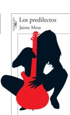 los predilectos (ebook)-jaime mesa-9786071125804 los predilectos (ebook)-jaime mesa-9786071125804