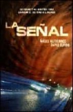 la señal-angel gutierrez-david zurdo-9788401336904 la señal-angel gutierrez-david zurdo-9788401336904