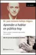 aprender a hablar en publico hoy-juan antonio vallejo-nagera-9788408037804 aprender a hablar en publico hoy-juan antonio vallejo-nagera-9788408037804