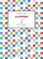 la víspera (ebook)-rodrigo olay-9788415593904 la víspera (ebook)-rodrigo olay-9788415593904