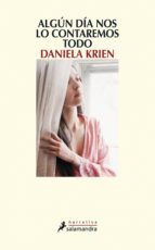 algún día nos lo contaremos todo (ebook)-daniela krien-9788415630104 algún día nos lo contaremos todo (ebook)-daniela krien-9788415630104