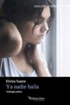 ya nadie baila-elvira sastre-9788416560004 ya nadie baila-elvira sastre-9788416560004
