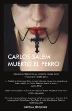 muerto el perro-carlos salem-9788417181604 muerto el perro-carlos salem-9788417181604