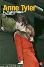 el matrimonio amateur-anne tyler-9788466307604 el matrimonio amateur-anne tyler-9788466307604