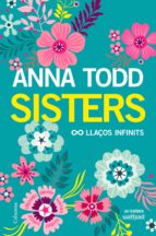 sisters. llaços infinits (ebook)-anna todd-9788466423304 sisters. llaços infinits (ebook)-anna todd-9788466423304