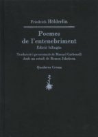 poemes de l entenebriment-friedrich holderlin-9788477271604 poemes de l entenebriment-friedrich holderlin-9788477271604