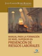 manual para la formacion de nivel superior en prevencion de riesg os laborales-juan carlos rubio romero-9788479787004 manual para la formacion de nivel superior en prevencion de riesg os laborales-juan carlos rubio romero-9788479787004