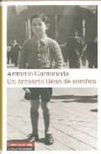 un armario lleno de sombras-antonio gamoneda-9788481098204 un armario lleno de sombras-antonio gamoneda-9788481098204