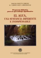 el agua, una sustancia diferente e indispensable: propuesta didac tica para un aprendizaje significativo-emigidia repetto jimenez-mª carmen mato carrodeguas-9788489728004 el agua, una sustancia diferente e indispensable: propuesta didac tica para un aprendizaje significativo-emigidia repetto jimenez-mª carmen mato carrodeguas-9788489728004