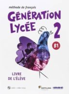 generation lycee a2/b1 2º bachillerato eleve +cd +dvd-9788490491904 generation lycee a2/b1 2º bachillerato eleve +cd +dvd-9788490491904
