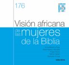 visión africana de las mujeres de la biblia (ebook)-raymond ahoua-anne-béatrice faye-9788490733004 visión africana de las mujeres de la biblia (ebook)-raymond ahoua-anne-béatrice faye-9788490733004