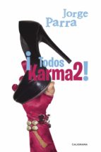 ¡todos karma2! (ebook)-jorge parra-9788491129004 ¡todos karma2! (ebook)-jorge parra-9788491129004