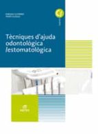 tècniques d ajuda odontologica / estomatològica ed 2017 - catalán (grado medio cuidados auxiliares de enfermería)-9788491610304 tècniques d ajuda odontologica / estomatològica ed 2017 - catalán (grado medio cuidados auxiliares de enfermería)-9788491610304