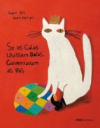 Se os gatos usassem botas, governavam as ras 978-8498713404 EPUB DJVU por Raquel saiz