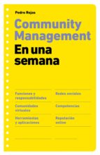community management en una semana (ebook)-pedro rojas-9788498751604 community management en una semana (ebook)-pedro rojas-9788498751604