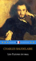 les fleurs du mal (dream classics) (ebook)-charles baudelaire-9788822816504 les fleurs du mal (dream classics) (ebook)-charles baudelaire-9788822816504