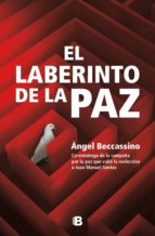 el laberinto de la paz (ebook)-angel beccassino-9789588850504 el laberinto de la paz (ebook)-angel beccassino-9789588850504