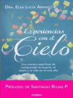 experiencias con el cielo (ebook)-elsa lucia arango-9789588870304 experiencias con el cielo (ebook)-elsa lucia arango-9789588870304