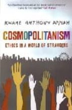 COSMOPOLITANISM: ETHICS IN A WORLD OF STRANGERS