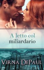 a letto col miliardario (ebook)-virna depaul-9781944561314 a letto col miliardario (ebook)-virna depaul-9781944561314