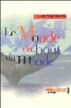 le monde du bout du monde-luis sepulveda-9782864245414 le monde du bout du monde-luis sepulveda-9782864245414