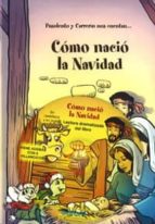 PASOLENTO Y CARRERIN NOS CUENTAN COMO NACIO LA NAVIDAD (+ CD) (AU DIO LIBRO BILINGÜE)