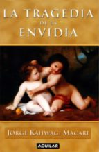 la tragedia de la envidia (ebook)-jorge kahwagi macari-9786071115614 la tragedia de la envidia (ebook)-jorge kahwagi macari-9786071115614
