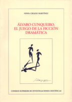 alvaro cunqueiro: el juego de la ficcion dramatica-ninfa criado martinez-9788400082314 alvaro cunqueiro: el juego de la ficcion dramatica-ninfa criado martinez-9788400082314