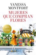 mujeres que compran flores (ebook)-vanessa montfort-9788401018114 mujeres que compran flores (ebook)-vanessa montfort-9788401018114