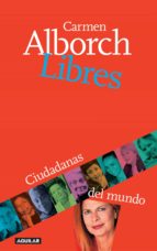 libres (ebook)-carmen alborch-9788403131514 libres (ebook)-carmen alborch-9788403131514