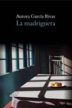 la madriguera (ebook)-aurora garcia rivas-9788415279914 la madriguera (ebook)-aurora garcia rivas-9788415279914
