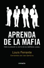 aprenda de la mafia (ebook)-louis ferrante-9788415431114 aprenda de la mafia (ebook)-louis ferrante-9788415431114