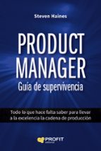 product manager. guia de supervivencia-steven haines-9788416115914 product manager. guia de supervivencia-steven haines-9788416115914