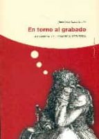 en torno al grabado: la estampa y su practica reflexiva-juan carlos ramos guadix-9788416319114 en torno al grabado: la estampa y su practica reflexiva-juan carlos ramos guadix-9788416319114