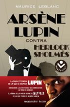 ARSENE LUPIN CONTRA HERLOCK SHOLMES, MAURICE LEBLANC