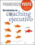 herramientas de coaching ejecutivo-francisco yuste-9788433027214 herramientas de coaching ejecutivo-francisco yuste-9788433027214