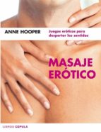 masaje erotico: juegos eroticos para despertar los sentidos-anne hooper-9788448047214 masaje erotico: juegos eroticos para despertar los sentidos-anne hooper-9788448047214