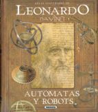 leonardo da vinci, automatas y robots-mario taddei-massimiliano lisa-9788467763614 leonardo da vinci, automatas y robots-mario taddei-massimiliano lisa-9788467763614