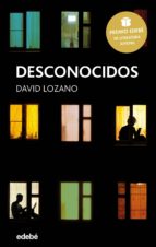 desconocidos (premio edebé de literatura juvenil 2018) (ebook)-david lozano-9788468335414 desconocidos (premio edebé de literatura juvenil 2018) (ebook)-david lozano-9788468335414