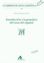 introduccion a la gramatica del texto en español-manuel casado velarde-9788476351314 introduccion a la gramatica del texto en español-manuel casado velarde-9788476351314